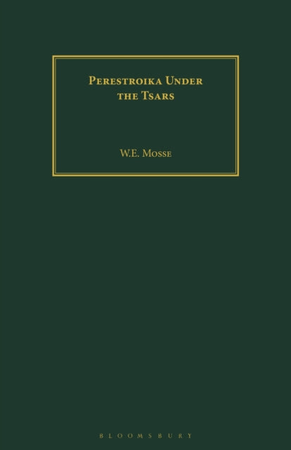 Book cover of: Perestroika Under the Tsars. By: W. E. Mosse