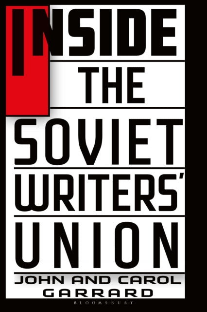 Book cover of: Inside the Soviet Writers' Union. By: John Garrard