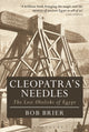 Book cover of: Cleopatra's Needles. By: Bob Brier