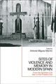 Book cover of: Sites of Violence and Memory in Modern Spain. By: Antonio Míguez Macho