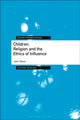 Book cover of: Children, Religion and the Ethics of Influence. By: John Tillson