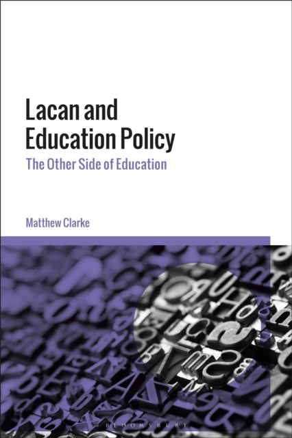 Book cover of: Lacan and Education Policy. By: Matthew Clarke