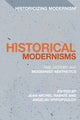 Book cover of: Historical Modernisms. By: Jean-Michel Rabaté