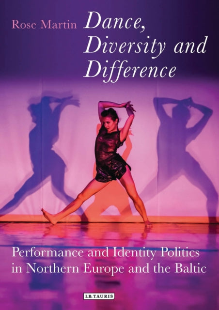 Book cover of: Dance, Diversity and Difference. By: Rosemary Martin
