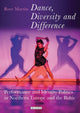 Book cover of: Dance, Diversity and Difference. By: Rosemary Martin