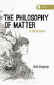 Book cover of: Philosophy of Matter. By: Rick Dolphijn