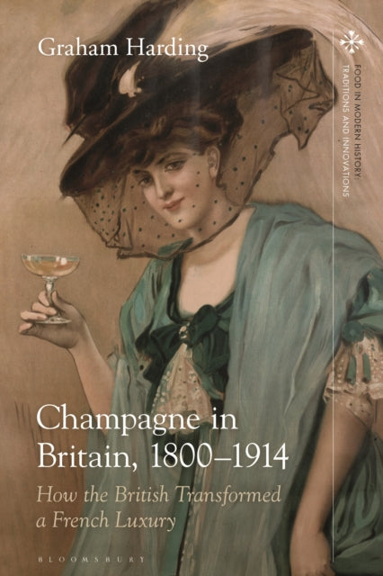 Book cover of: Champagne in Britain, 1800-1914. By: Graham Harding