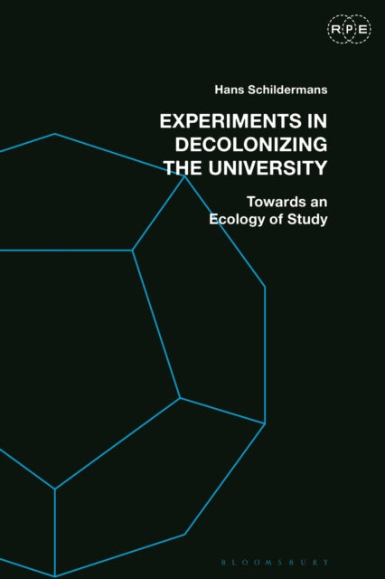 Book cover of: Experiments in Decolonizing the University. By: Hans Schildermans