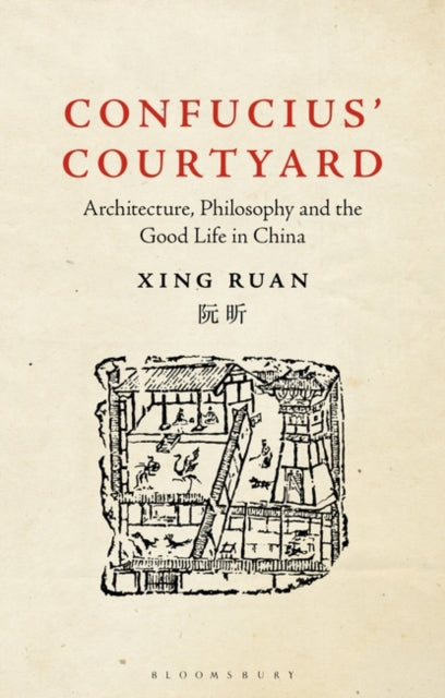 Book cover of: Confucius’ Courtyard. By: Xing Ruan