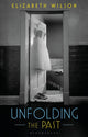 Book cover of: Unfolding the Past. By: Elizabeth Wilson