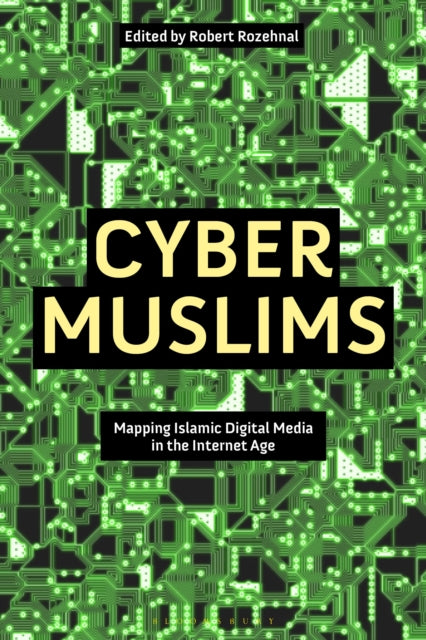 Book cover of: Cyber Muslims. By: Robert Rozehnal