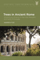 Book cover of: Trees in Ancient Rome. By: Andrew Fox