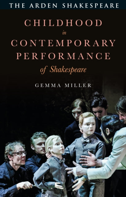 Book cover of: Childhood in Contemporary Performance of Shakespeare. By: Gemma Miller
