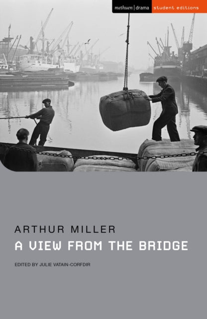 View from the Bridge 9781350245785 Arthur Miller
