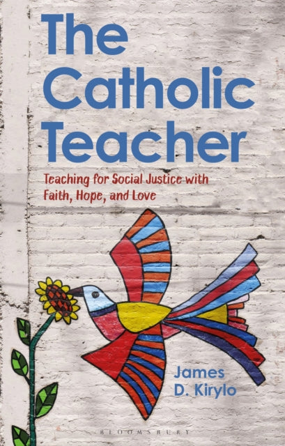 Book cover of: Catholic Teacher. By: James D. Kirylo