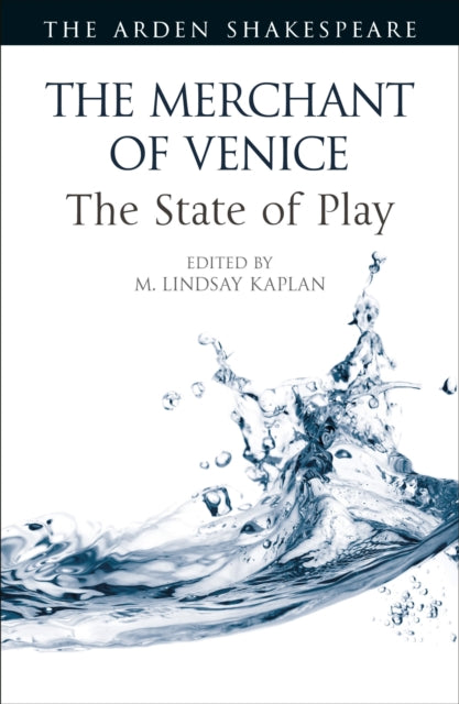 Book cover of: Merchant of Venice: The State of Play. By: M. Lindsay Kaplan