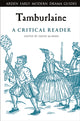 Book cover of: Tamburlaine: A Critical Reader. By: David McInnis