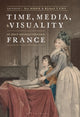 Book cover of: Time, Media, and Visuality in Post-Revolutionary France. By: Iris Moon