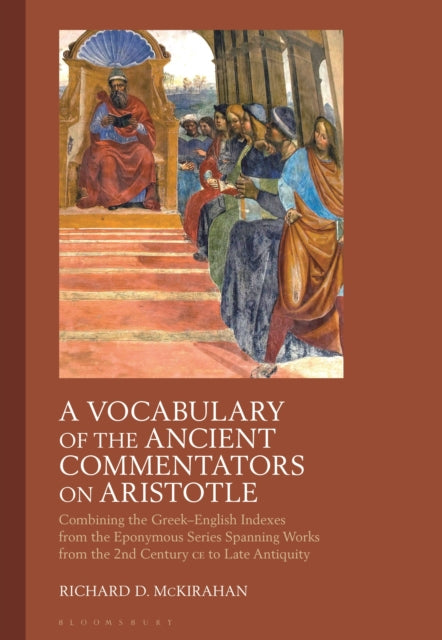 Book cover of: Vocabulary of the Ancient Commentators on Aristotle. By: Richard D. McKirahan