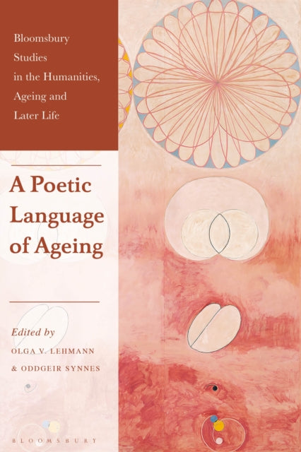 Book cover of: Poetic Language of Ageing. By: Olga V. Lehmann