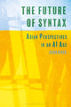 Book cover of: Future of Syntax