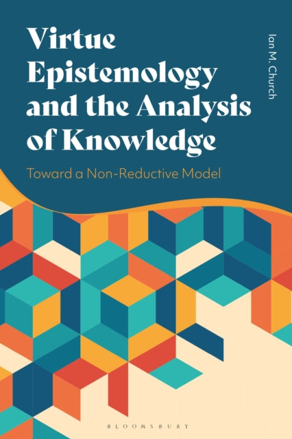 Book cover of: Virtue Epistemology and the Analysis of Knowledge