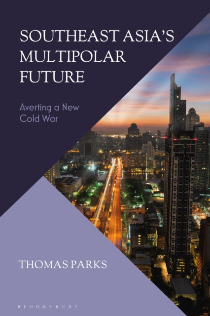 Book cover of: Southeast Asia’s Multipolar Future