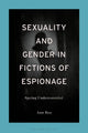 Book cover of: Sexuality and Gender in Fictions of Espionage. By: Ann Rea
