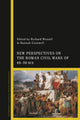 Book cover of: New Perspectives on the Roman Civil Wars of 49–30 BCE. By: Richard Westall