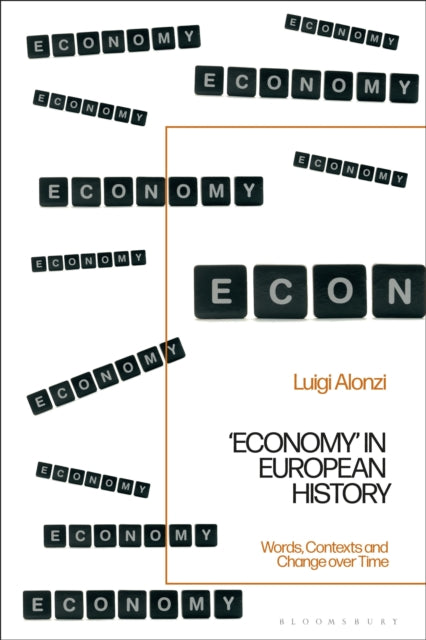 Book cover of: Economy' in European History. By: Luigi Alonzi