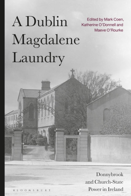 Book cover of: Dublin Magdalene Laundry. By: Mark Coen