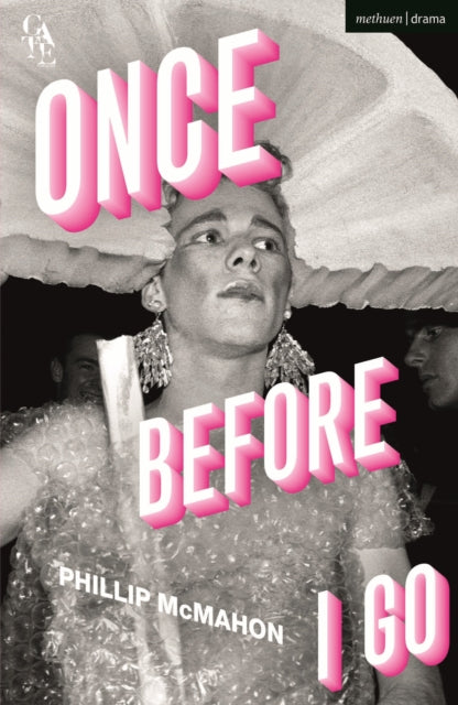 Once Before I Go 9781350280069 Phillip McMahon