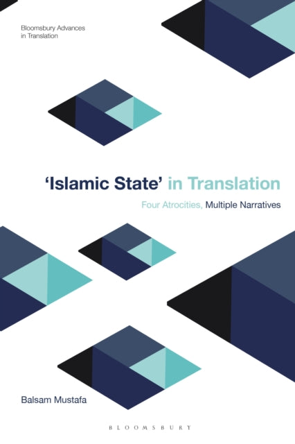 Book cover of: Islamic State in Translation. By: Balsam Mustafa