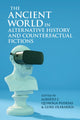 Book cover of: Ancient World in Alternative History and Counterfactual Fictions. By: Alberto J. Quiroga Puertas