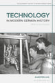 Book cover of: Technology in Modern German History. By: Karsten Uhl