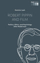 Book cover of: Robert Pippin and Film. By: Dominic Lash