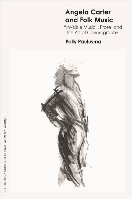 Book cover of: Angela Carter and Folk Music. By: Polly Paulusma