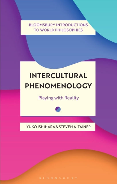 Book cover of: Intercultural Phenomenology. By: Yuko Ishihara
