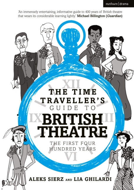 Book cover of: Time Traveller's Guide to British Theatre. By: Aleks Sierz