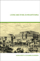 Book cover of: Living and Dying in Mesopotamia. By: Alhena Gadotti