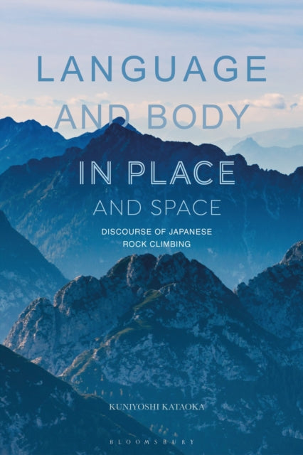 Book cover of: Language and Body in Place and Space. By: Kuniyoshi Kataoka