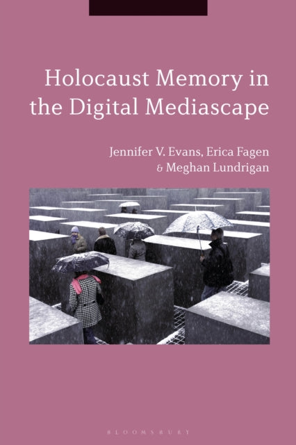 Book cover of: Holocaust Memory in the Digital Mediascape
