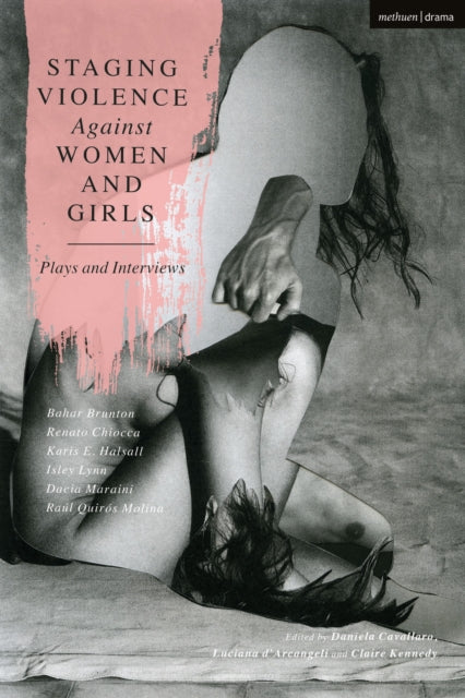 Book cover of: Staging Violence Against Women and Girls. By: Isley Lynn