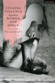 Book cover of: Staging Violence Against Women and Girls. By: Isley Lynn