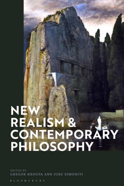 Book cover of: New Realism and Contemporary Philosophy. By: Gregor Kroupa