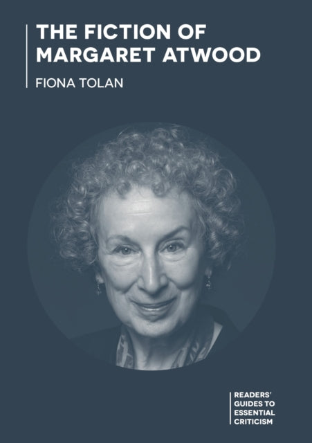 Book cover of: Fiction of Margaret Atwood. By: Fiona Tolan