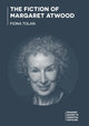 Book cover of: Fiction of Margaret Atwood. By: Fiona Tolan