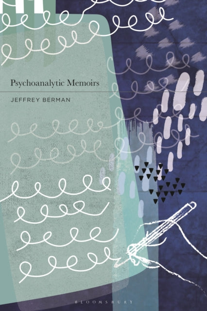 Book cover of: Psychoanalytic Memoirs. By: Jeffrey Berman