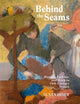 Book cover of: Behind the Seams. By: Susan E. Hiner