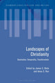 Book cover of: Landscapes of Christianity. By: James S. Bielo